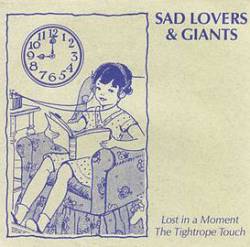 Sad Lover And Giants : Lost in a Moment